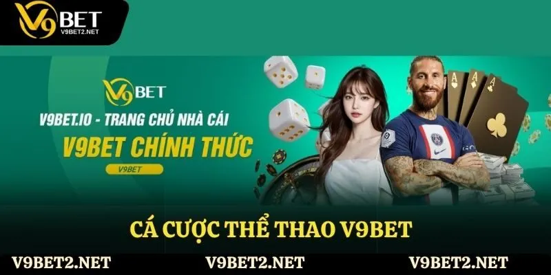 Cá cược thể thao V9Bet