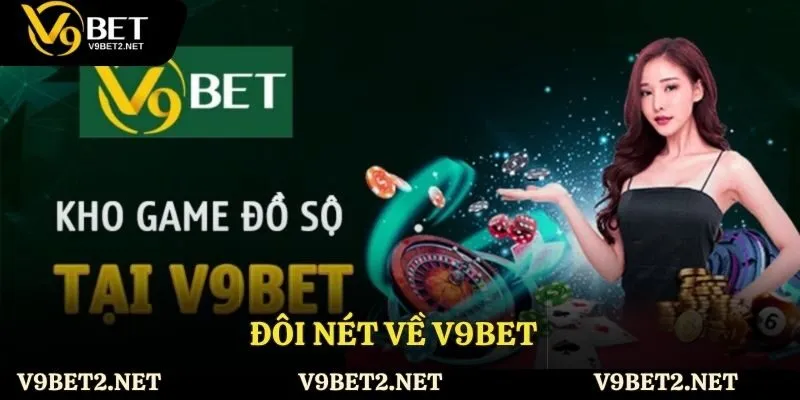 Đôi nét về V9Bet