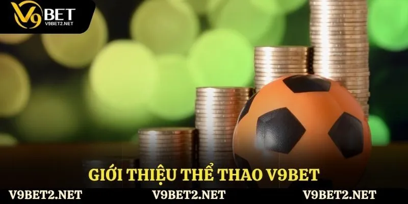 Giới thiệu thể thao V9Bet