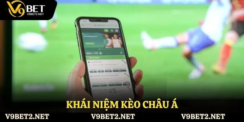 Khái niệm kèo châu Á