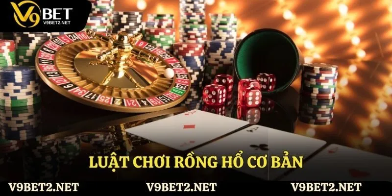 Luật chơi rồng hổ cơ bản