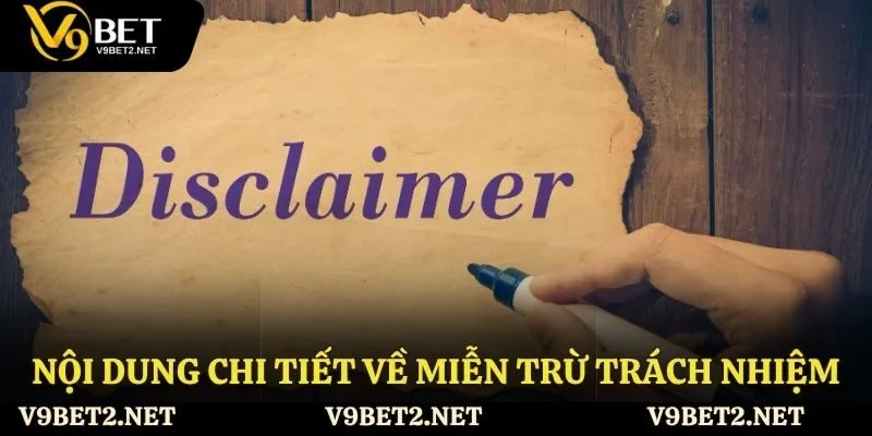 Nội dung của miễn trừ trách nhiệm tại V9Bet