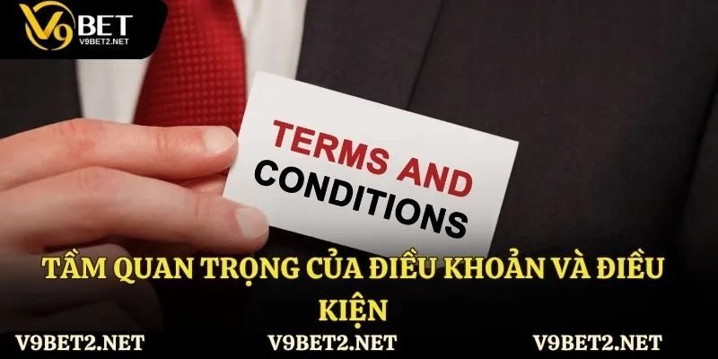 Tầm quan trọng của điều khoản và điều kiện