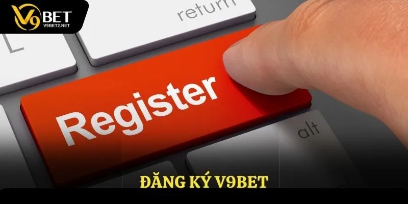 đăng ký V9Bet